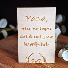Afbeelding in Gallery-weergave laden, Houten wenskaart &quot;Haarlijn papa&quot;
