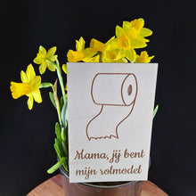 Afbeelding in Gallery-weergave laden, Houten wenskaart &quot;Rolmodel mama&quot;

