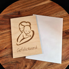 Afbeelding in Gallery-weergave laden, Houten wenskaart &quot;Gefeliciteerd moeder en kind&quot;
