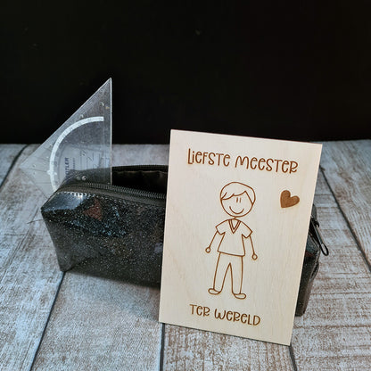 Houten wenskaart "Liefste meester ter wereld"