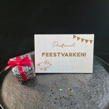 Afbeelding in Gallery-weergave laden, Houten wenskaart &quot;Feestvarken&quot;
